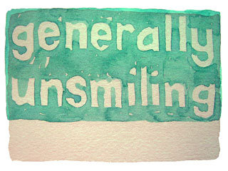 generally unsmiling