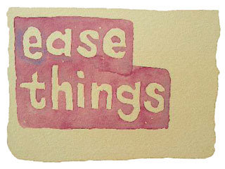 ease things