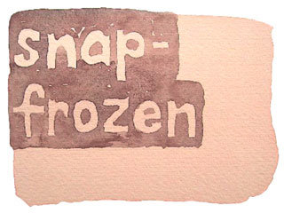 snap-frozen