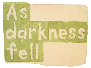 As darkness fell