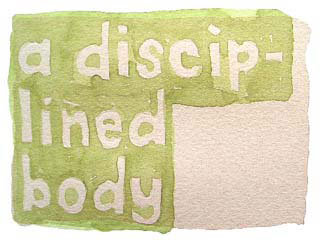 a disciplined body