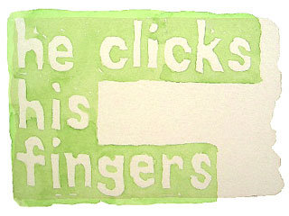he clicks his fingers
