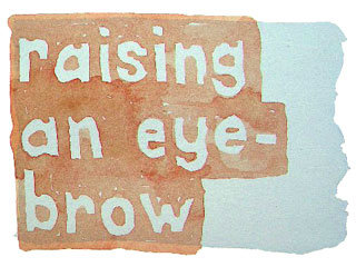 raising an eyebrow