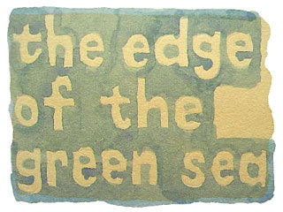the edge of the green sea