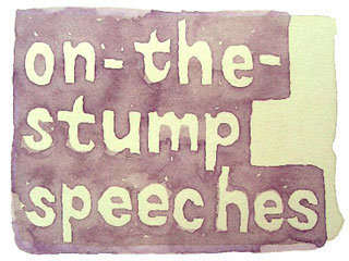 on-the-stump speeches