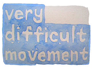very difficult movement