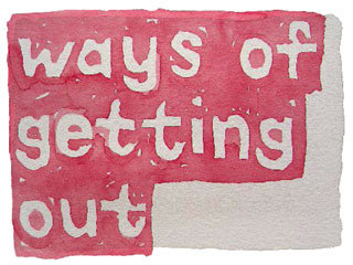 ways of getting out