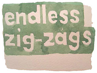 endless zig-zags