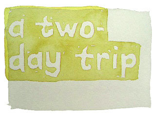 a two-day trip