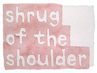 shrug of the shoulder