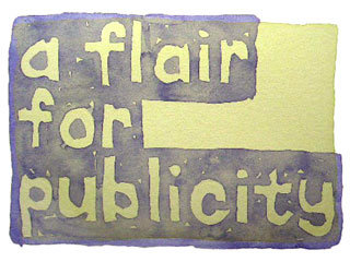 a flair for publicity