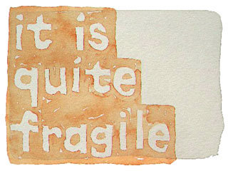 it is quite fragile