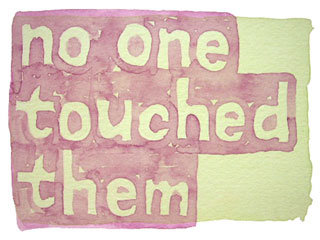 no one touched them