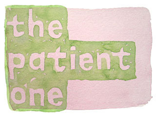 the patient one