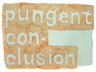 pungent conclusion