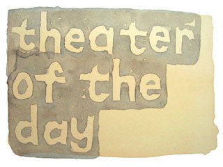 theater of the day
