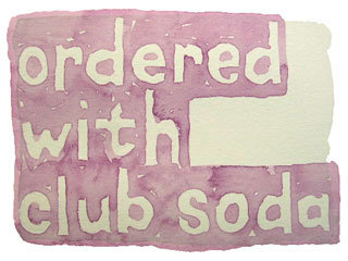ordered with club soda