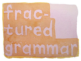 fractured grammar
