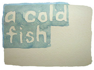 a cold fish