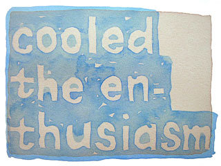 cooled the enthusiasm