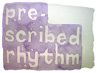 prescribed rhythm
