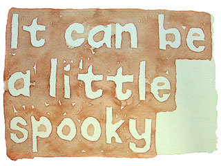 It can be a little spooky