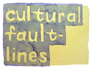 cultural faultlines