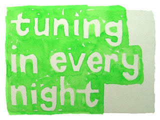tuning in every night