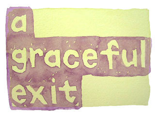 a graceful exit