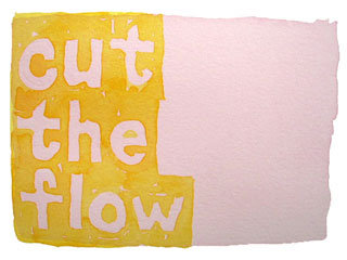 cut the flow