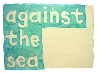 against the sea