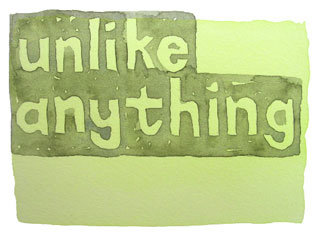 unlike anything