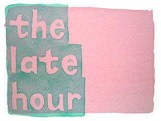 the late hour