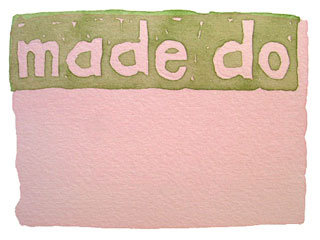 made do