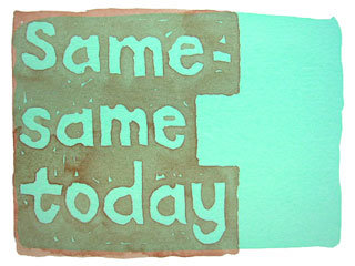Same-same today