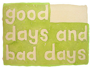 good days and bad days