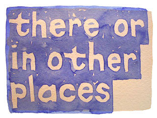 there or in other places