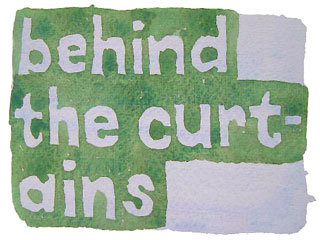 behind the curtains