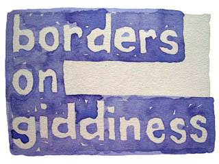 borders on giddiness