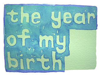 the year of my birth