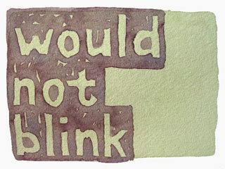 would not blink