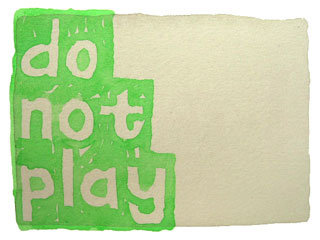 do not play