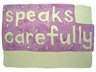 speaks carefully