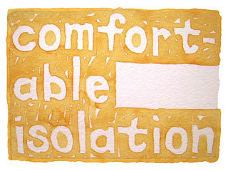 comfortable isolation
