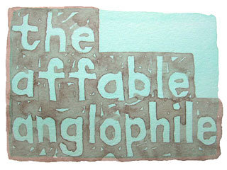 the affable anglophile