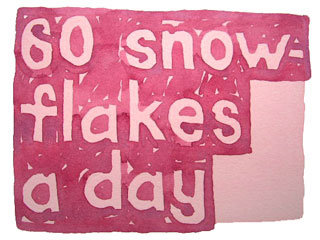 60 snowflakes a day