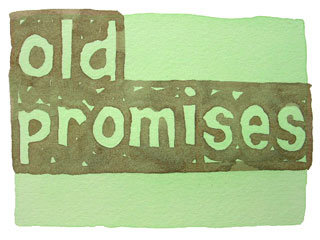 old promises