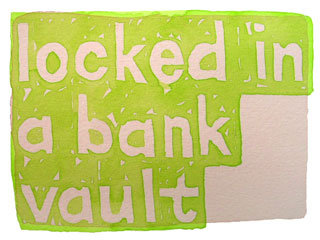 locked in a bank vault