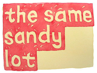 the same sandy lot