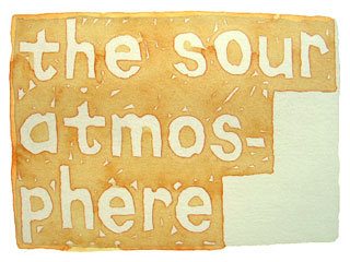 the sour atmosphere